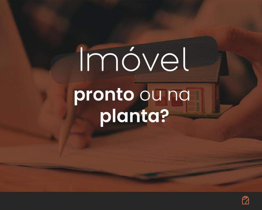 Qual o mais vantajoso: Comprar im�vel na planta ou pronto?