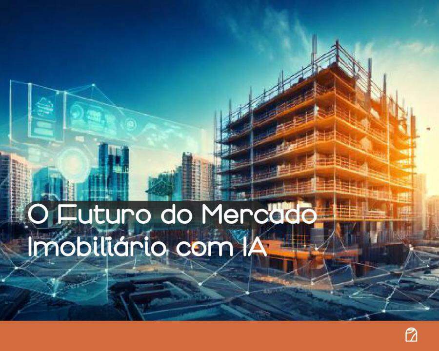 O Futuro do Mercado Imobili�rio com IA: Inova��es Tecnol�gicas 